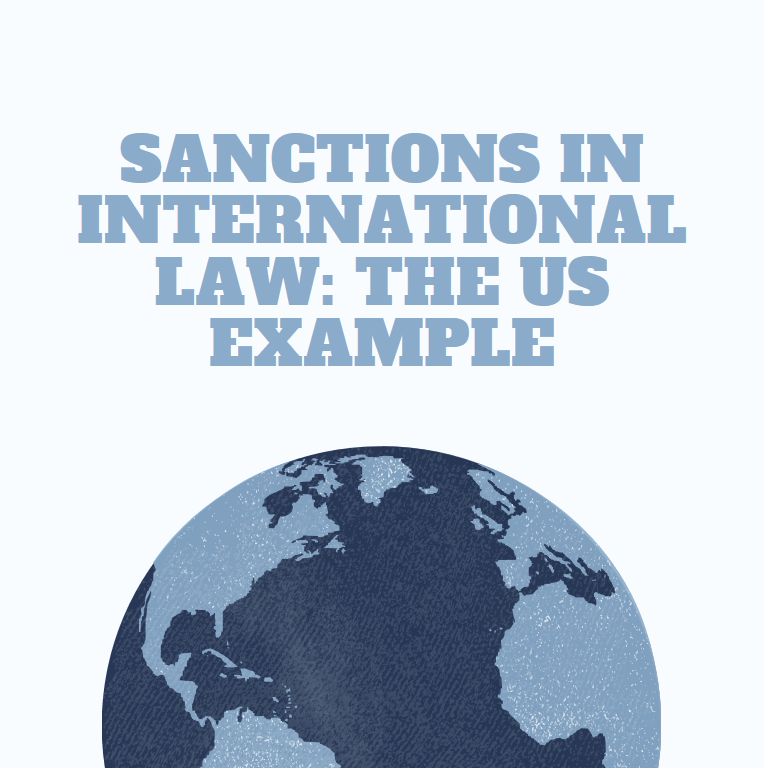 SANCTIONS IN INTERNATIONAL LAW: THE US EXAMPLE – Hukukçular Derneği