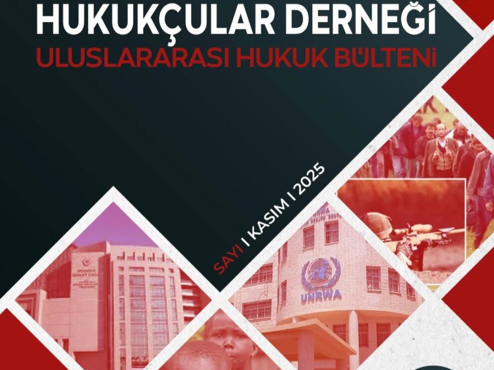 Uluslararası Hukuk Bülteni’nin Kasım sayısı yayında!Bu sayımızda;- Gazze’de süren soykırım ve in